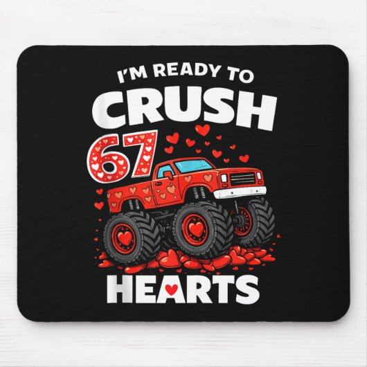 I'm Ready To Crush 67 Hearts Truck Valentines Day  マウスパッド (正面)