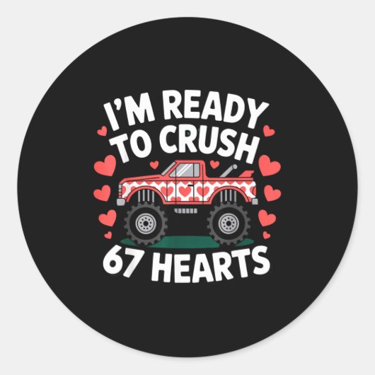 I'm Ready To Crush 67 Hearts Truck Valentines Day ラウンドシール (正面)