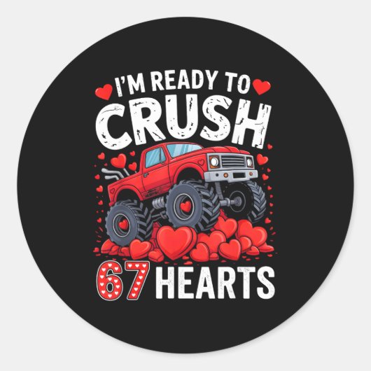 I'm Ready To Crush 67 Hearts Truck Valentines Day  ラウンドシール (正面)