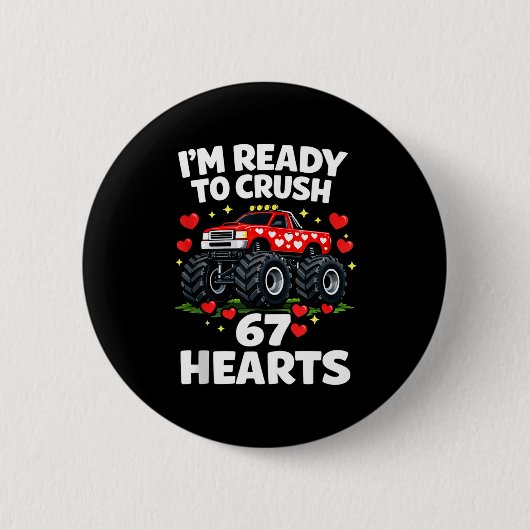 I'm Ready To Crush 67 Hearts Truck Valentines Day  缶バッジ (正面)