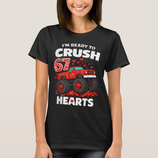 I'm Ready To Crush 67 Hearts Truck Valentines Day  Tシャツ (正面)