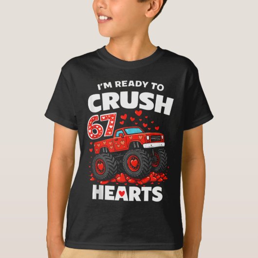 I'm Ready To Crush 67 Hearts Truck Valentines Day  Tシャツ (正面)