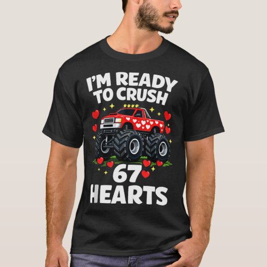 I'm Ready To Crush 67 Hearts Truck Valentines Day  Tシャツ (正面)