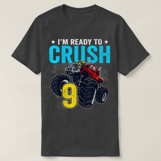 I'm Ready to Crush 9 Monster Truck 9th Birthday Bo Tシャツ (デザイン正面)