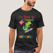 I'm Ready To Crush For Kindergarten Back To School Tシャツ (正面)