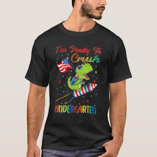 I'm Ready To Crush For Kindergarten Back To School Tシャツ (正面)