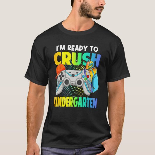 I'm Ready To Crush Kindergarten Back To School Vid Tシャツ (正面)