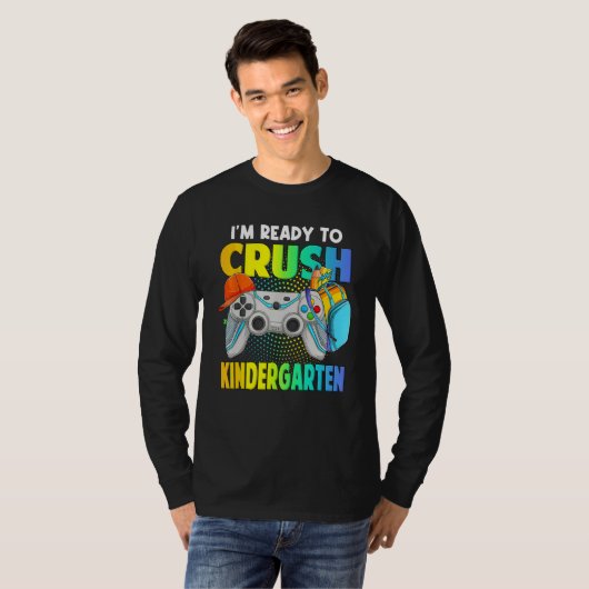 I'm Ready To Crush Kindergarten Back To School Vid Tシャツ (正面フル)