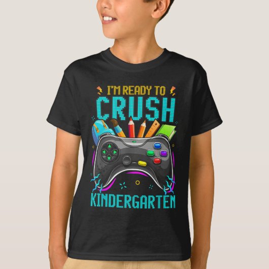 I'm Ready To Crush Kindergarten Ck To School Video Tシャツ (正面)