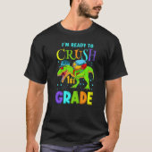 Im Ready to Crush Kindergarten  Dinosaur Back to S Tシャツ (正面)