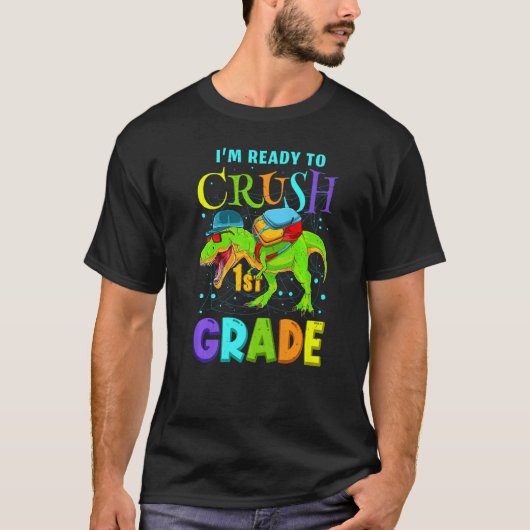 Im Ready to Crush Kindergarten  Dinosaur Back to S Tシャツ (正面)