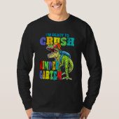 I'm Ready To Crush Kindergarten Dinosaur Boys Back Tシャツ (正面)