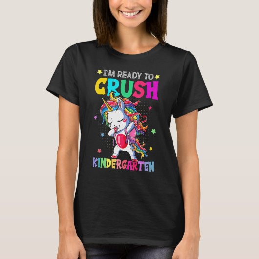 I'm Ready To Crush Kindergarten Happy First Day Of Tシャツ (正面)