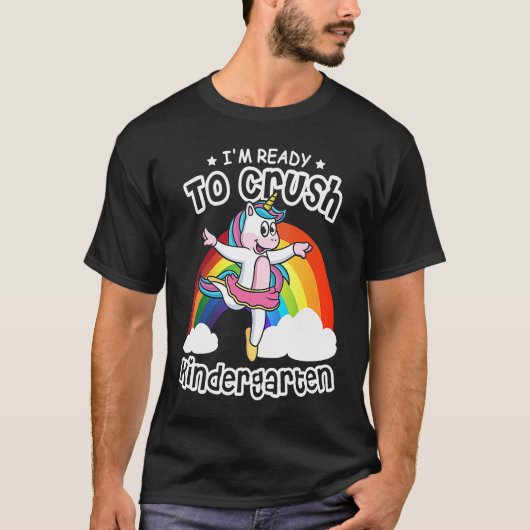 I'm Ready To Crush Kindergarten Unicorn Ballerina  Tシャツ (正面)