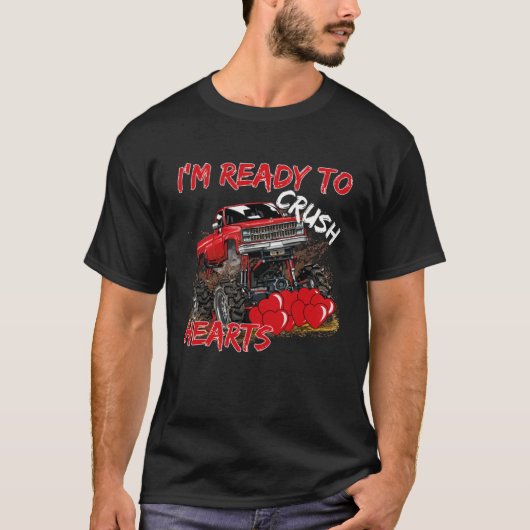 I'm Ready To Crush  Monster Truck Valentine's Day Tシャツ (正面)