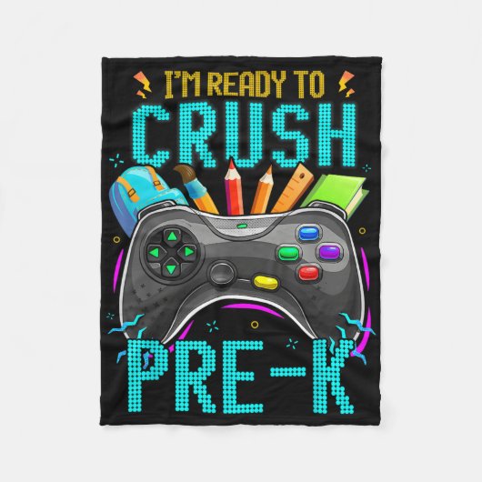 I'm Ready To Crush Pre-k Ck To School Video Game B フリースブランケット (正面)