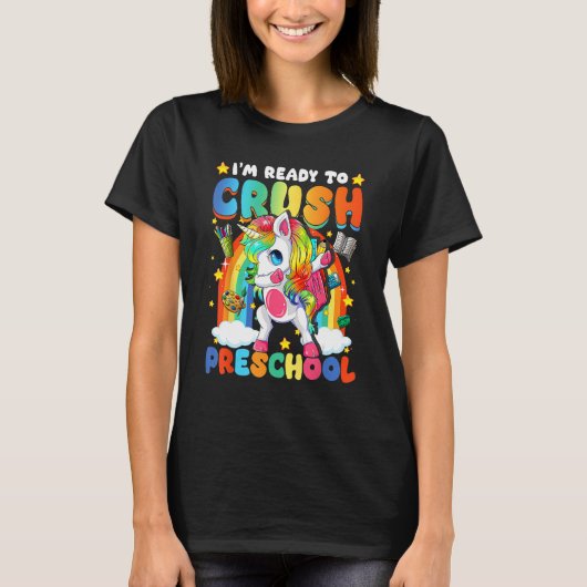 I'm Ready To Crush Preschool Dabbing Unicorn Cute  Tシャツ (正面)