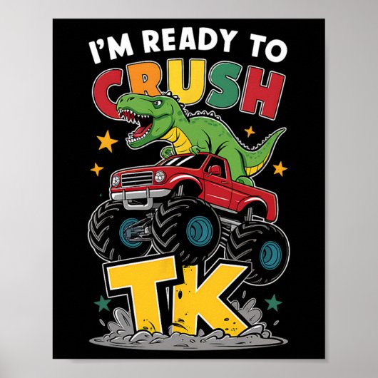 I'm Ready To Crush Tk Dinosaur Ck To School Funny  ポスター (正面)