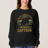 I'm Really A Capybara Capybaras Lovers スウェットシャツ (正面)