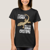 I'm Really A Lizard This Is My Human Costume Tシャツ (正面)