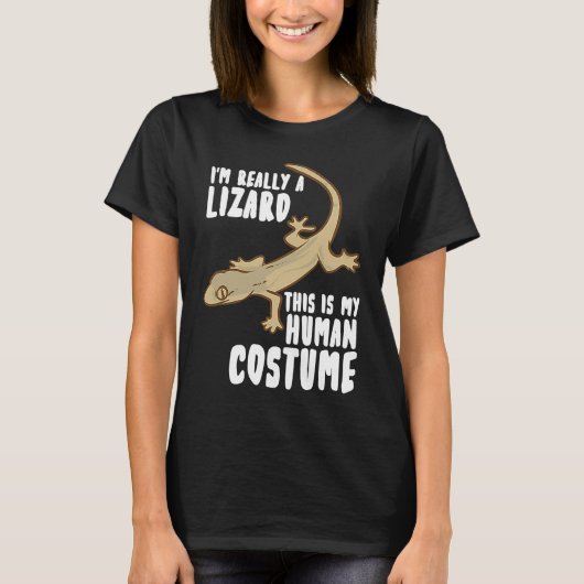 I'm Really A Lizard This Is My Human Costume Tシャツ (正面)