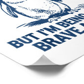 Im Really Cold But Im Being Really Penguin Brave A ポスター (角)