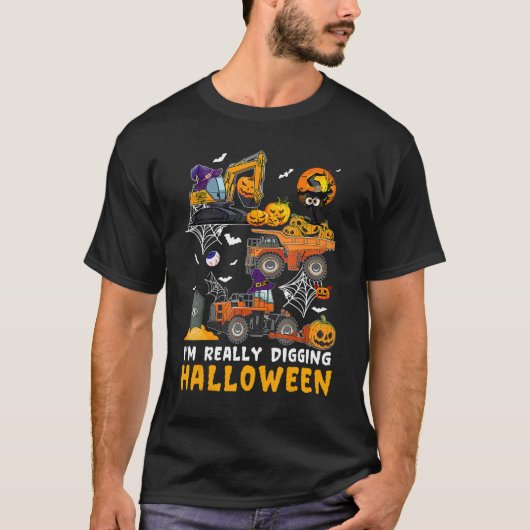 I'm Really Digging Halloween Construction Vehicle  Tシャツ (正面)