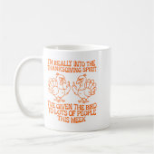 I'm Really Into The Thanksgiving Srit I've Given T コーヒーマグカップ (左)
