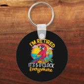 I'm Retired It's 5 O'clock Everywhere キーホルダー (正面)