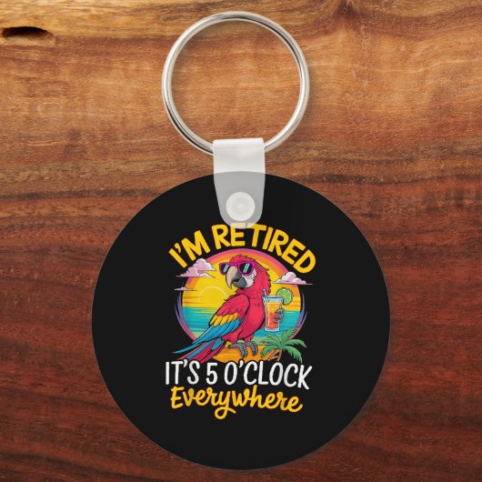 I'm Retired It's 5 O'clock Everywhere  キーホルダー (正面)