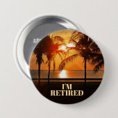 I'M RETIRED, TROPICAL PALM TREES, 缶バッジ (正面&裏面)