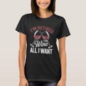 I'm Retired Wine All I Want Sunset Vibe Tシャツ (正面)
