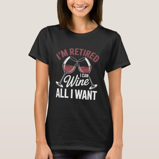 I'm Retired Wine All I Want Sunset Vibe Tシャツ (正面)