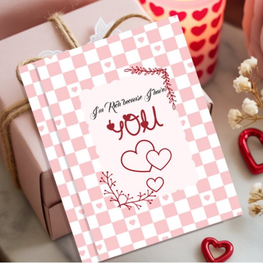 I'm Rich Because I Have You Valentine シーズンカード