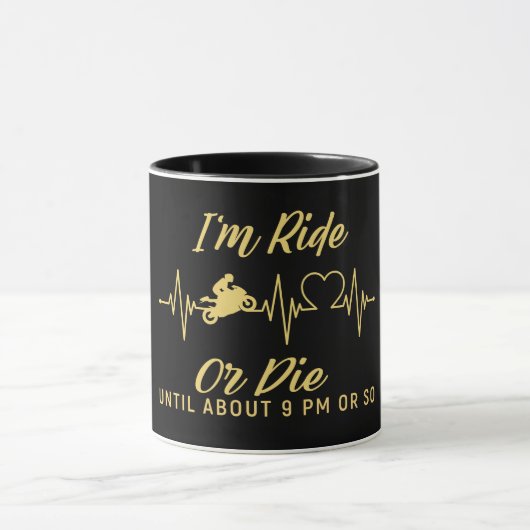 I'm Ride or Die 楽しいバイク マグカップ (中央)