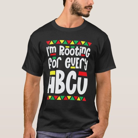 I'm Rooting For Every HBCU African Pride Black His Tシャツ (正面)