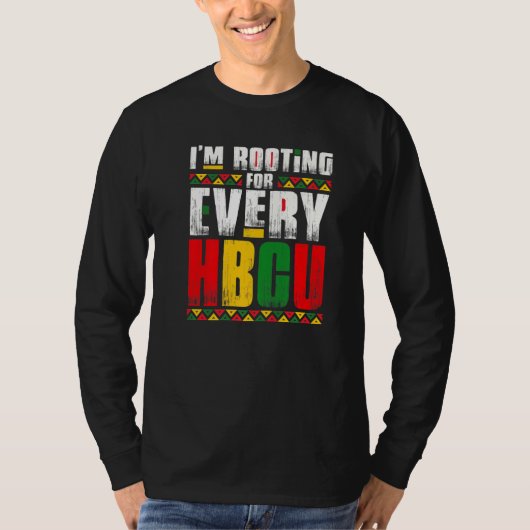 I'm Rooting For Every HBCU Black History Month Pri Tシャツ (正面)