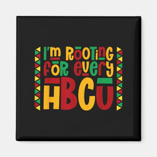 Im Rooting For Every Hbcu Historical Black College マグネット (正面)