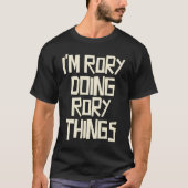I'm Rory doing Rory things Tシャツ (正面)