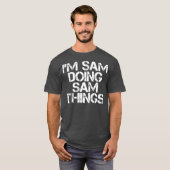 IM SAM DOING SAM THINGS おもしろい Christmas Gift Tシャツ (正面フル)
