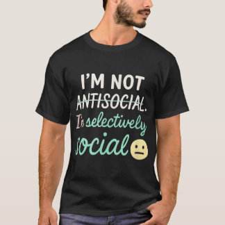 Im Selectively Social Introvert Mood Tシャツ
