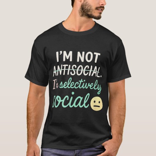Im Selectively Social Introvert Mood Tシャツ (正面)