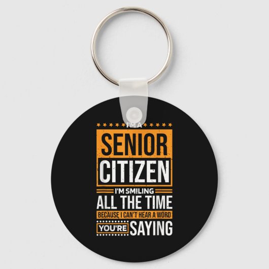 I'm Senior Citizen I'm Smiling All The Time, Senio キーホルダー (正面)
