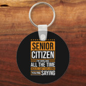 I'm Senior Citizen I'm Smiling All The Time, Senio キーホルダー (正面)