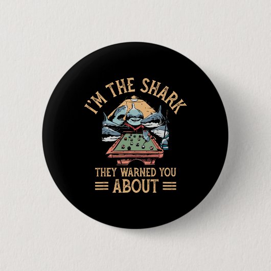 Im Shark彼らは警告Snooker Billiards Pについて 缶バッジ (正面)