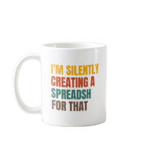 I'm Silently Creating A Spreadsheet For That