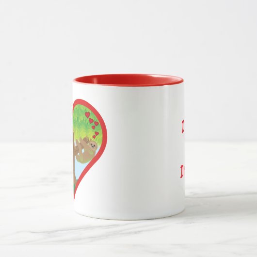 I'm slow but I'm Yours Sloth theme マグカップ (中央)