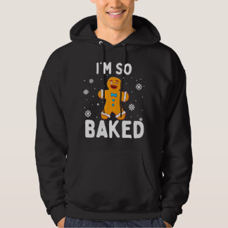 I'm So Baked Gingerbread Man Christmas Funny Cooki パーカ
