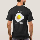 Im So Egg Cited Tシャツ (裏面)