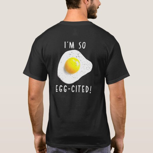 Im So Egg Cited Tシャツ (裏面)